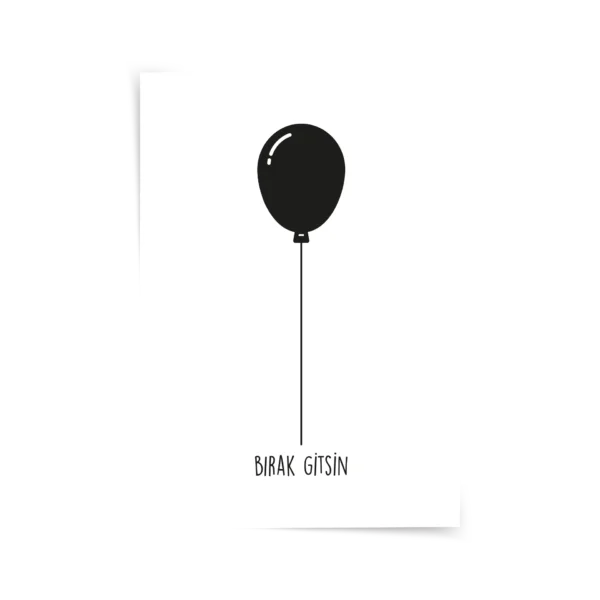 Bırak Gitsin Poster & Çerçeveli Tablo